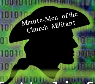 Profile of a Minute Man from the Revolutionary War with the words "Minute Men of the Church Militant" written on his tricorn hat. Behind him is a green field with computer-style digital numbers on it.